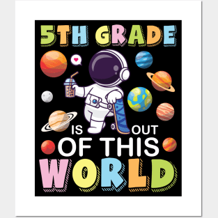 Astronaut Student Back School 5th Grade Is Out Of This World Posters and Art